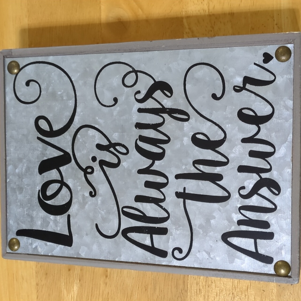Love is Always the Answer Decorative Sign